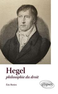 HEGEL, PHILOSOPHIE DU DROIT (TEXTES ET COMMENTAIRES)