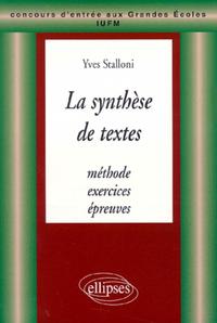 synthèse de textes (La) - Méthode, exercices et épreuves