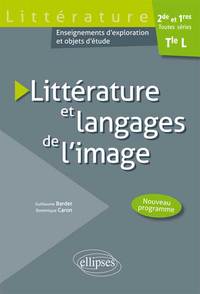 LITTERATURE ET LANGAGES DE L'IMAGE / TERMINALE L