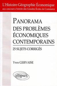 PANORAMA DES PROBLEMES ECONOMIQUES CONTEMPORAINS - 25 SUJETS CORRIGES - 2E VOL.