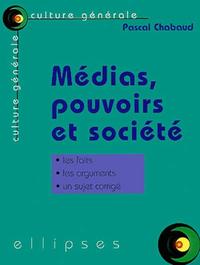 Médias, pouvoirs et société