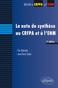 La note de synthèse au CRFPA et à l'ENM - 3e édition