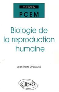 BIOLOGIE DE LA REPRODUCTION HUMAINE