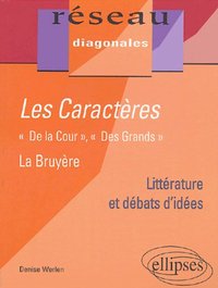 La Bruyère, Les Caractères - 'De la cour', 'Des grands'