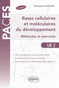 UE2 - Bases cellulaires et moléculaires du développement - Méthodes et exercices - 2e édition