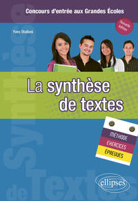 LA SYNTHESE DE TEXTES - METHODE, EXERCICES ET EPREUVES - NOUVELLE EDITION