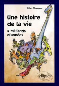 Une histoire de la vie - 4 milliards d'années
