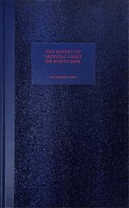 THE EFFECT OF TROPICAL LIGHT ON WHITE MEN /ANGLAIS