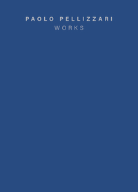 PAOLO PELLIZZARI : WORKS (FR-ENG)