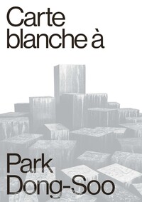 Carte blanche à Park Dong-Soo