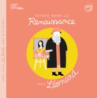 VOYAGE DANS LA RENAISSANCE AVEC LEONARD DE VINCI