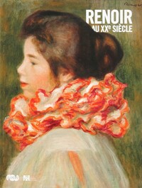 RENOIR AU XXE SIECLE