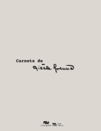 CARNETS DE GISELE FREUND