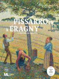 PISSARRO A ERAGNY, LA NATURE RETROUVEE ALBUM