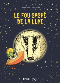 LE FOU CACHE DE LA LUNE -BD JEUNESSE