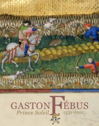 GASTON FEBUS - PRINCE SOLEIL