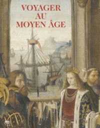 voyager au moyen age