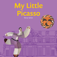 MY LITTLE PICASSO - ANGLAIS - NOUVELLE EDITION - ILLUSTRATIONS, COULEUR