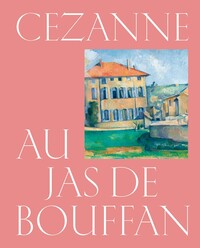 Cézanne au Jas de Bouffan