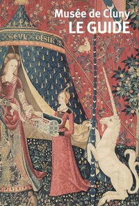 MUSEE DE CLUNY. LE GUIDE - NOUVELLE EDITION FRANCAISE - ILLUSTRATIONS, COULEUR