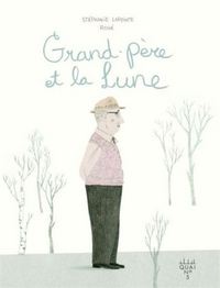 GRAND PERE ET LA LUNE