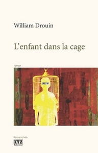 L'ENFANT DANS LA CAGE