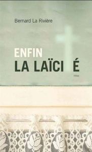 ENFIN LA LAICITE