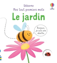 LE JARDIN - MES TOUT PREMIERS MOTS