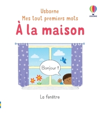 A LA MAISON - MES TOUT PREMIERS MOTS