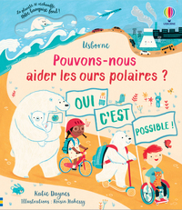 POUVONS-NOUS AIDER LES OURS POLAIRES ?