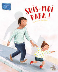 Suis-moi papa !