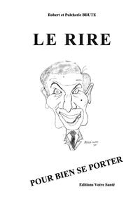LE RIRE - POUR SE BIEN PORTER