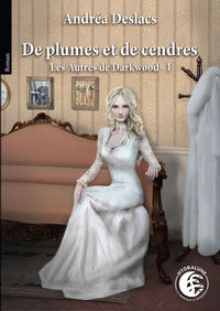 DE PLUMES ET DE CENDRES - HEAVEN FOREST 4 - LES AUTRES DE DARKWOOD 1