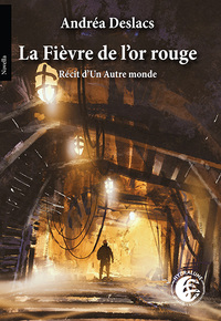 LA FIEVRE DE L'OR ROUGE