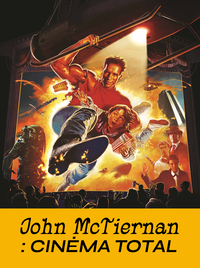 John McTiernan : cinéma total