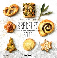 BREDELES SALES ET AUTRES PETITS APERITIFS