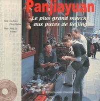 PAN JIAYUAN - LE PLUS GRAND MARCHE AUX PUCES DE BEIJING