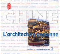 CHINE - L'ARCHITECTURE ANCIENNE
