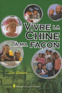 VIVRE LA CHINE A MA FACON