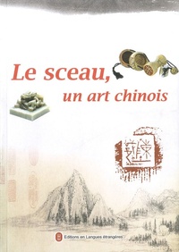 LE SCEAUX , UN ART CHINOIS