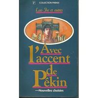 AVEC L'ACCENT DE PEKIN