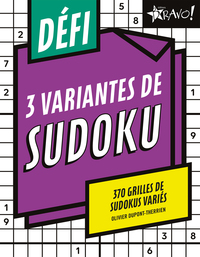 3 VARIANTES DE SUDOKU - 370 GRILLES DE SUDOKUS VARIES