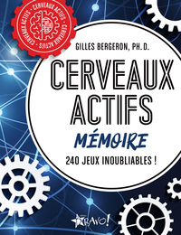 CERVEAUX ACTIFS - MEMOIRE - 210 JEUX INOUBLIABLES