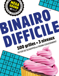 MEGA GRAND - BINAIRO DIFFICILE - 500 GRILLES - 3 NIVEAUX