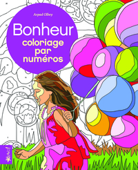 BONHEUR - COLORIAGE PAR NUMEROS