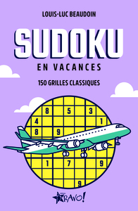 SUDOKU - EN VACANCES - 150 GRILLES CLASSIQUES
