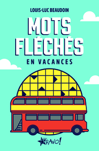 MOTS FLECHES - EN VACANCES