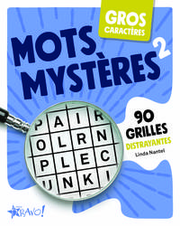 GROS CARACTERES - MOTS MYSTERES 2 - 90 GRILLES DISTRAYANTES