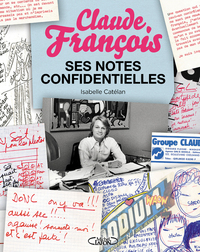 Claude François, ses notes confidentielles