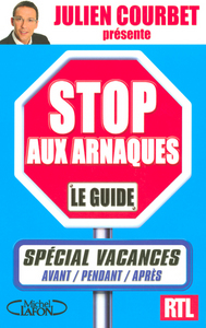 Stop aux arnaques - spécial vacances